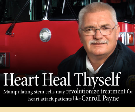 Heart Heal Thyself: Manipulating stem cells may revolutionize treatment for heart attack patients like Carroll Payne