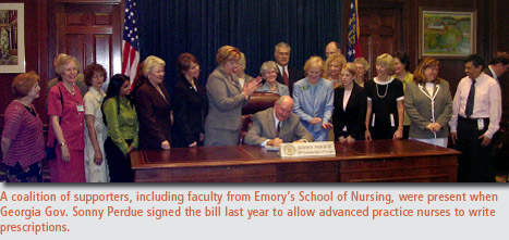 Governor Sonny Perdue signed the bill to allow advanced practice nurses to write prescriptions