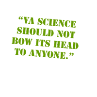  'VA science should not bow its head to anyone.' 