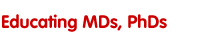 Educating MDs, PhDs