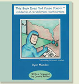 A book by Ryan Maddox: This Book Does Not Cause Cancer