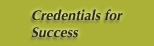 Credentials for Success