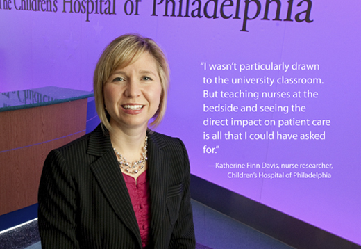Katherine Finn Davis 97MSN 05PhD found her dream job at Children’s Hospital of Philadelphia. 